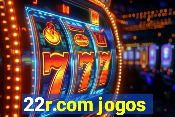 22r.com jogos